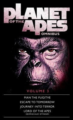 Planet of the Apes Omnibus 3 by Titan Books
