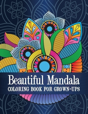 Beautiful Mandala: Coloring Book for Grown-Ups by Daniel, Mapesho