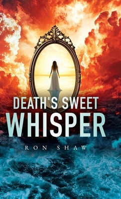 Death's Sweet Whisper by Shaw, Ron