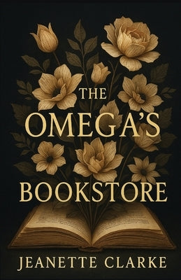 The Omega's Bookstore by Clarke, Jeanette
