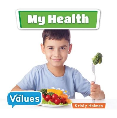 My Health by Holmes, Kirsty