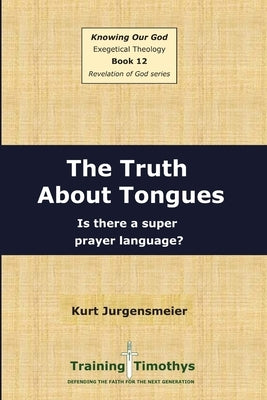 Book 12 Tongues PB by Jurgensmeier, Kurt