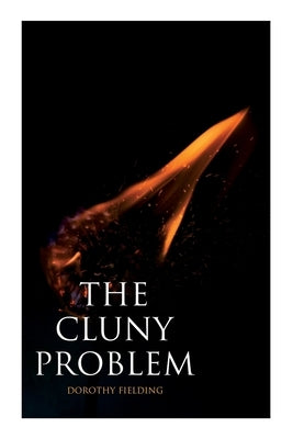 The Cluny Problem: A Murder Mystery by Fielding, Dorothy
