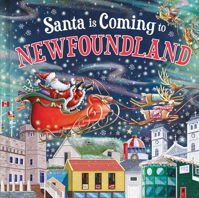 Santa Is Coming to Newfoundland by Smallman, Steve