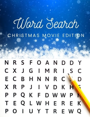 Word Search: Christmas Movie Edition: Large Print Christmas Movies Word Search by Garza, Kris