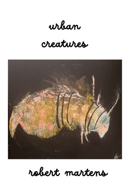 urban creatures by Martens, Robert