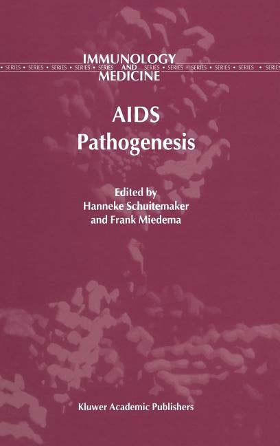 AIDS Pathogenesis by Schuitemaker, H.