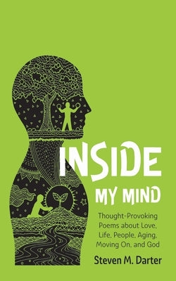 Inside My Mind by Darter, Steven M.