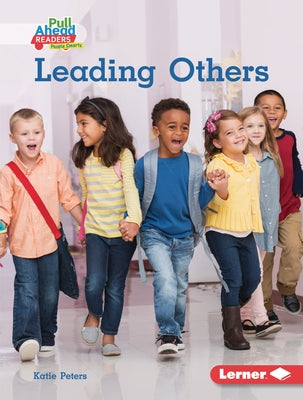 Leading Others by Peters, Katie