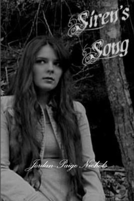Siren's Song by Nichols, Jordan-Paige