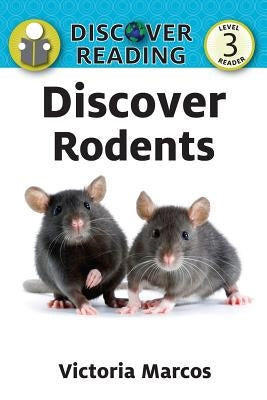 Discover Rodents by Marcos, Victoria