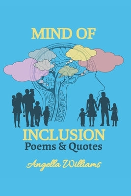 Mind Of Inclusion: Poems & Quotes by Gasque, Savanda