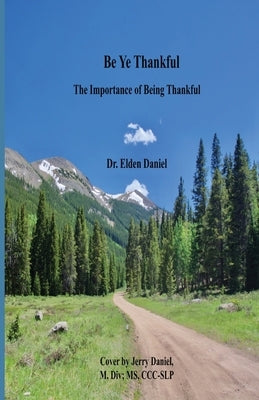 Be Ye Thankfull by Daniel, Elden
