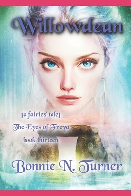 Willowdean: [a fairies' tale] by Turner, Bonnie N.