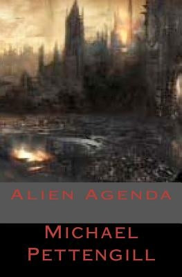 Alien Agenda by Pettengill, Michael