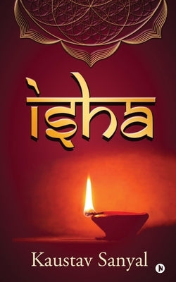 Isha by Kaustav Sanyal