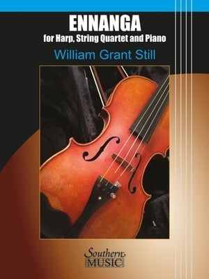 Ennanga: For Harp, String Quartet, and Piano Score and Parts by Still, William Grant