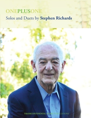 One Plus One: Solos and Duets by Stephen Richards by Richards, Stephen
