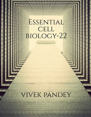 Essential cell biology-22(color) by Pandey, Vivek