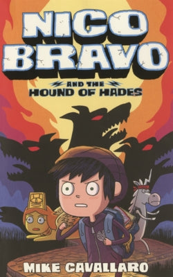 Nico Bravo and the Hound of Hades by Cavallaro, Mike