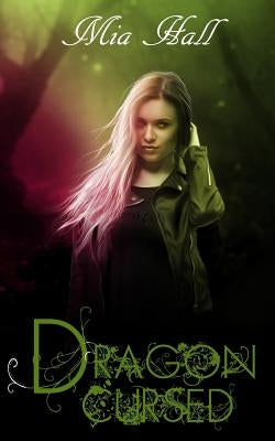 Dragon Cursed by Hall, Mia