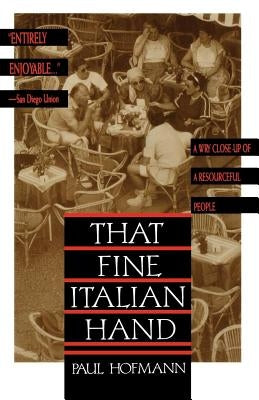 That Fine Italian Hand by Hofmann, Paul