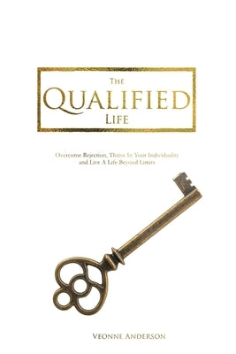The Qualified Life by Anderson, Veonne