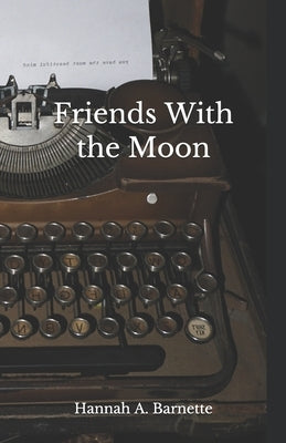 Friends With the Moon by Fox, Ashley