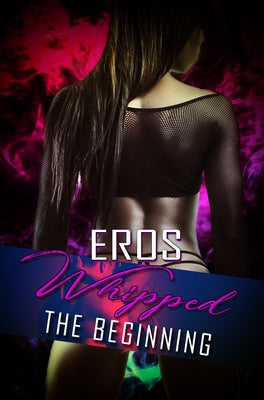 Whipped by Eros