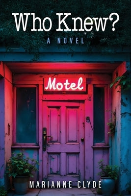 Who Knew? by Clyde, Marianne