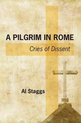 A Pilgrim in Rome by Staggs, Al