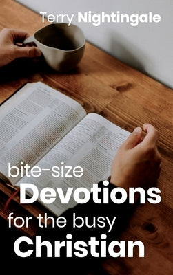 Bite-size Devotions for the Busy Christian by Nightingale