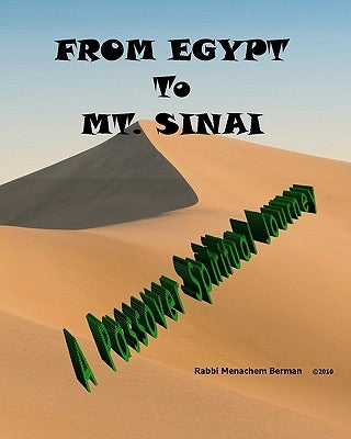 From Egypt to Mt. Sinai: A Passover Spiritual Journey: A Unique Spiritual Companion to the Haggadah by Berman, Menachem