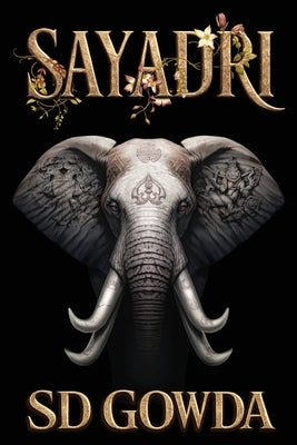 Sayadri: A Young Adult Mythological Fantasy by Gowda, Sd