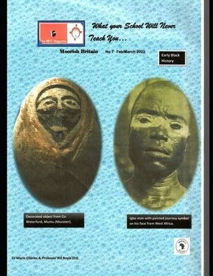 MFIT Magazine: Moorish Britain # 7 What Your School Will Never Teach You by Boyle, Bill