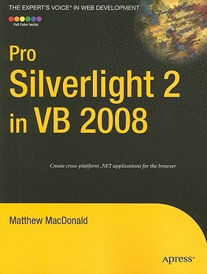 Pro Silverlight 2 in VB 2008 by MacDonald, Matthew