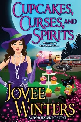 Cupcakes, Curses, and Spirits by Winters, Jovee