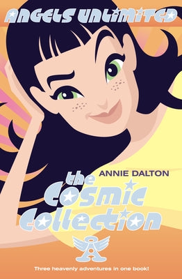 The Cosmic Collection by Dalton, Annie