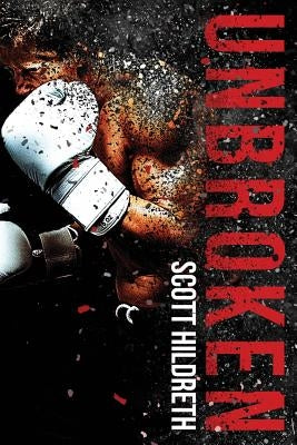 Unbroken by Hildreth, Scott