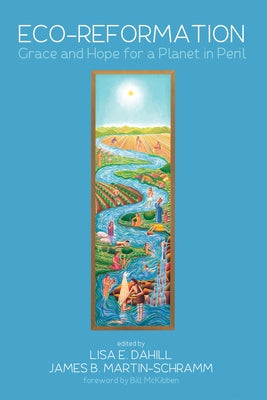 Eco-Reformation by Dahill, Lisa E.