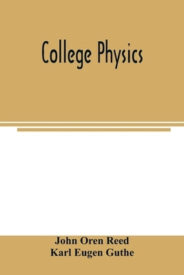 College physics by Oren Reed, John