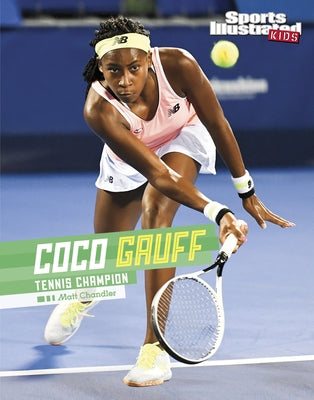 Coco Gauff: Tennis Champion by Chandler, Matt