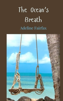 The Ocean's Breath by Fairfax, Adeline