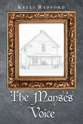 The Manse's Voice by Radford, Kelli