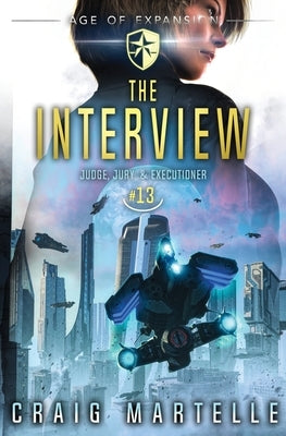 The Interview: Judge, Jury, & Executioner Book 13 by Martelle, Craig