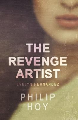 The Revenge Artist by Hoy, Philip