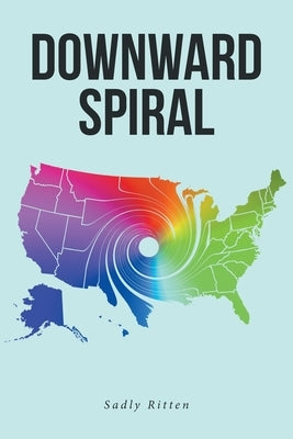 Downward Spiral by Ritten, Sadly