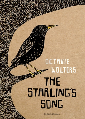 The Starling's Song by Wolters, Octavie