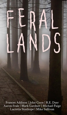 Feral Lands by Coon, John