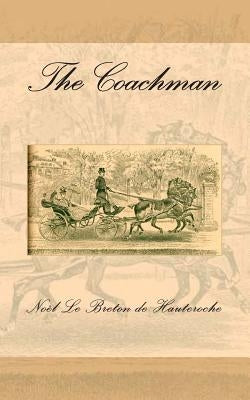 The Coachman by De Hauteroche, Noel Le Breton